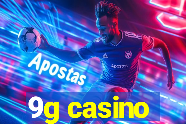 9g casino